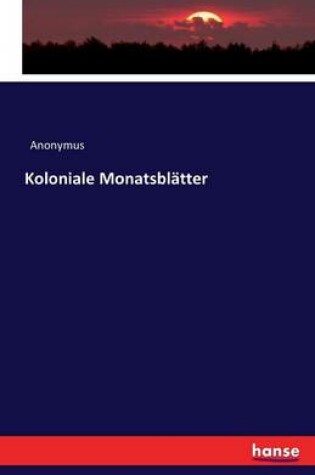Cover of Koloniale Monatsblatter