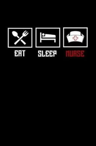 Cover of Eat. Sleep. Nurse.