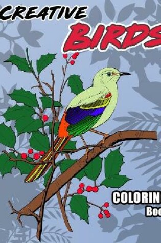 Cover of Creative Birds Coloring Book
