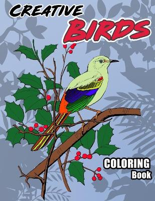 Book cover for Creative Birds Coloring Book