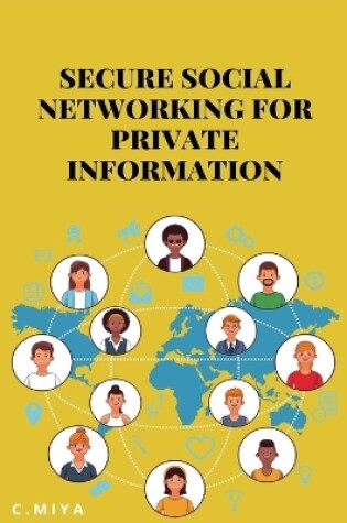 Cover of Secure Social Networking for Private Information