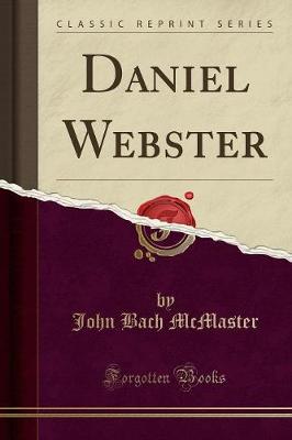 Book cover for Daniel Webster (Classic Reprint)