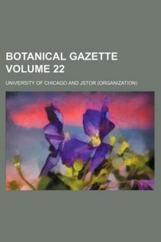 Cover of Botanical Gazette Volume 22