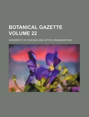 Book cover for Botanical Gazette Volume 22