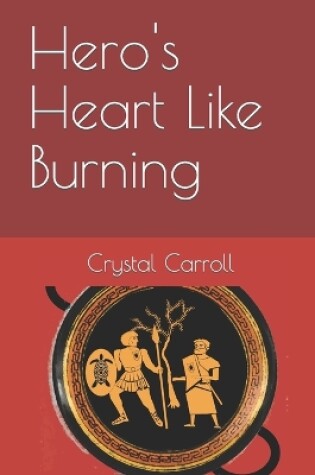 Cover of Hero's Heart Like Burning