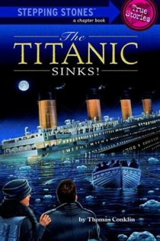 Cover of The Titanic Sinks!