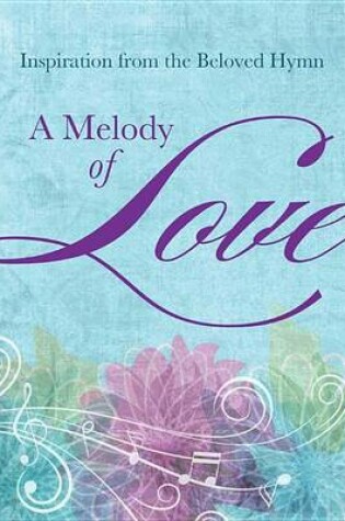 Cover of A Melody of Love
