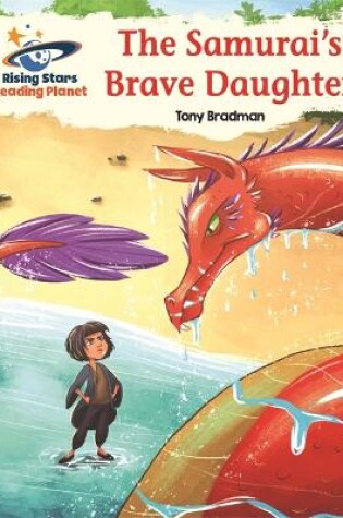 Cover of Reading Planet - The Samurai's Brave Daughter - Orange: Galaxy