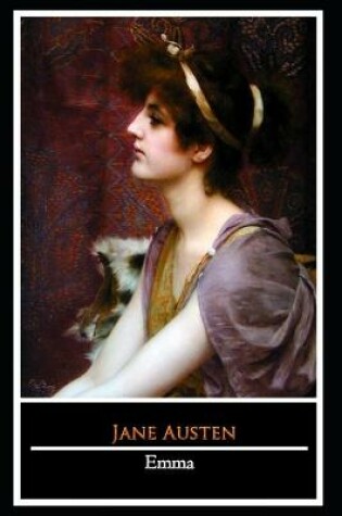 Cover of Emma By Jane Austen (Fiction & Romance Novel) "The Unabridged & Annotated Edition"