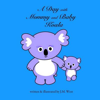 Book cover for A Day with Mommy and Baby Koala