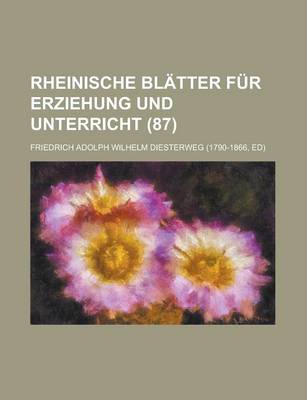 Book cover for Rheinische Blatter Fur Erziehung Und Unterricht (87 )