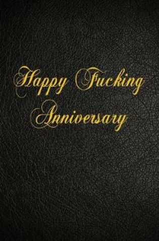 Cover of Happy Fucking Anniversary