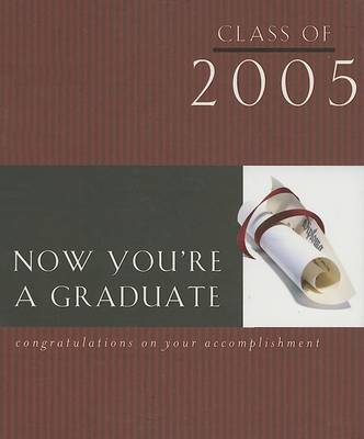 Cover of Now You're a Graduate