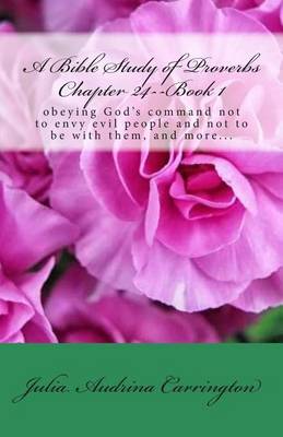 Book cover for A Bible Study of Proverbs Chapter 24--Book 1