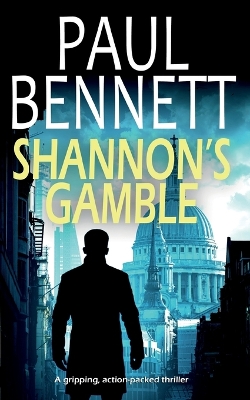Book cover for SHANNON'S GAMBLE a gripping, action-packed thriller