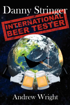 Book cover for Danny Stringer (International Beer Tester)