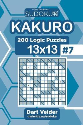 Book cover for Sudoku Kakuro - 200 Logic Puzzles 13x13 (Volume 7)