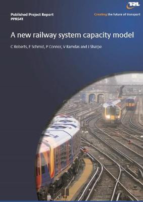 Cover of A new railway system capacity model