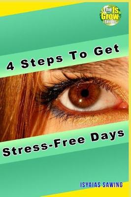 Book cover for 4 Steps to Get Stress-Free Days