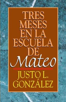 Book cover for Tres Meses en la Escuelo de Mateo