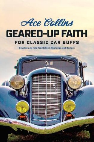 Cover of Geared-Up Faith for Classic Car Buffs