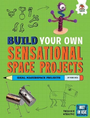 Book cover for Build Your Own Sensational Space Projects