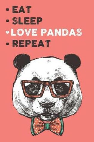 Cover of Eat Sleep Love Pandas Repeat