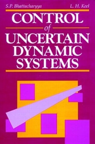 Cover of Control of Uncertain Dynamic Systems