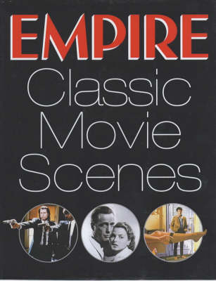 Book cover for Empire Classic Movie Scenes