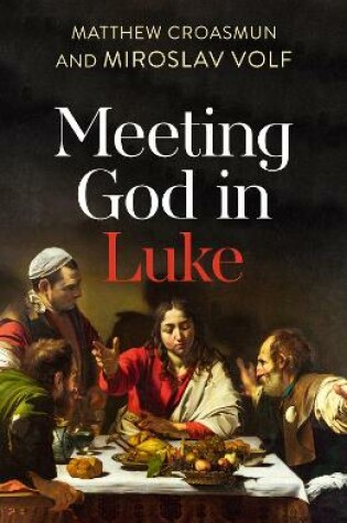 Cover of Meeting God in Luke