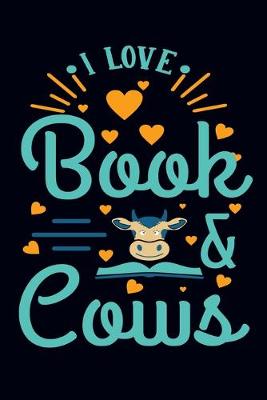 Book cover for I love books & cows