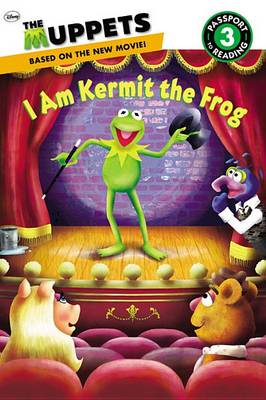 Cover of The Muppets: I Am Kermit the Frog