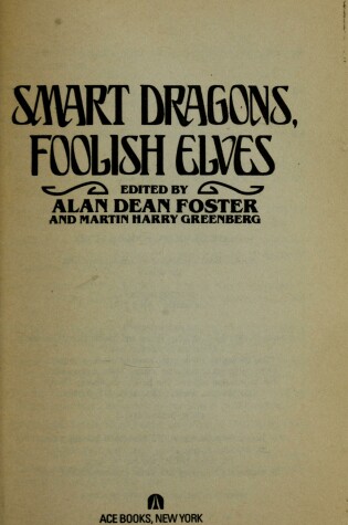 Cover of Smart Dragons, Foolish Elves