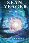 Book cover for Sean Yeager Claws of Time - engaging action adventure for ages 8 to 12