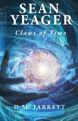 Book cover for Sean Yeager Claws of Time - engaging action adventure for ages 8 to 12