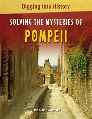 Cover of Solving The Mysteries of Pompeii