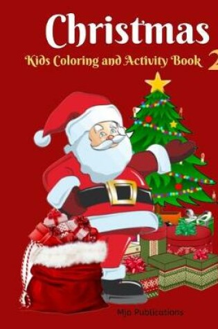 Cover of Kids Christmas Coloring and Activity Book 2