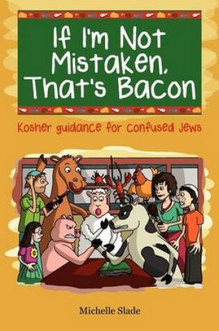 Cover of If I'm Not Mistaken, That's Bacon