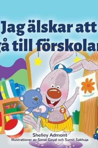 Cover of I Love to Go to Daycare (Swedish Children's Book)