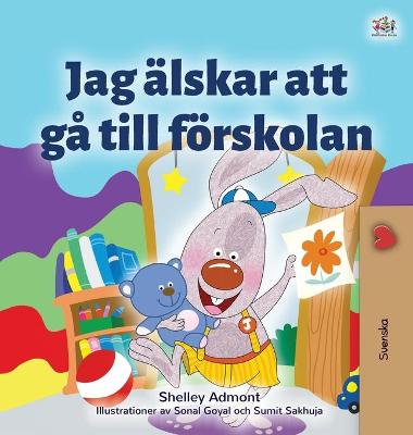 Book cover for I Love to Go to Daycare (Swedish Children's Book)