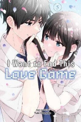 Cover of I Want to End This Love Game, Vol. 5