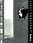 Book cover for Vidal Sassoon and the Bauhaus