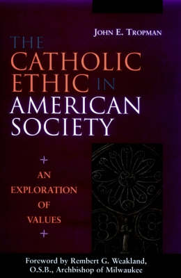 Book cover for The Catholic Ethic in American Society