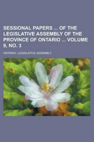 Cover of Sessional Papers of the Legislative Assembly of the Province of Ontario Volume 9, No. 3