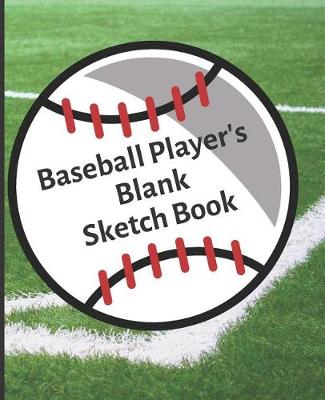 Cover of Baseball Player's Blank Sketch Book