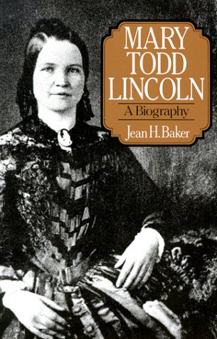 Book cover for Mary Todd Lincoln: A Biography