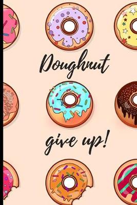 Book cover for Doughnut give up!