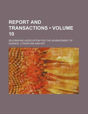 Book cover for Report and Transactions (Volume 10)
