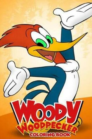 Cover of Woody Woodpecker Coloring Book