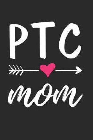 Cover of PTC Mom